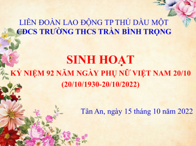 SINH HOẠT KỶ NIỆM 92 NĂM NGÀY PHỤ NỮ VIỆT NAM 20/10