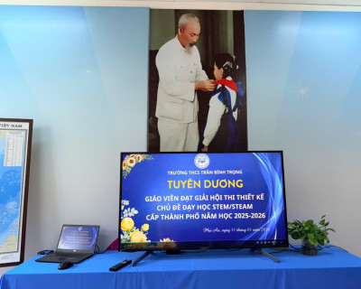 TRƯỜNG THCS TRẦN BÌNH TRỌNG TUYÊN DƯƠNG GIÁO VIÊN ĐẠT GIẢI HỘI THI THIẾT KẾ CHỦ ĐỀ DẠY HỌC STEM/STEAM CẤP THÀNH PHỐ