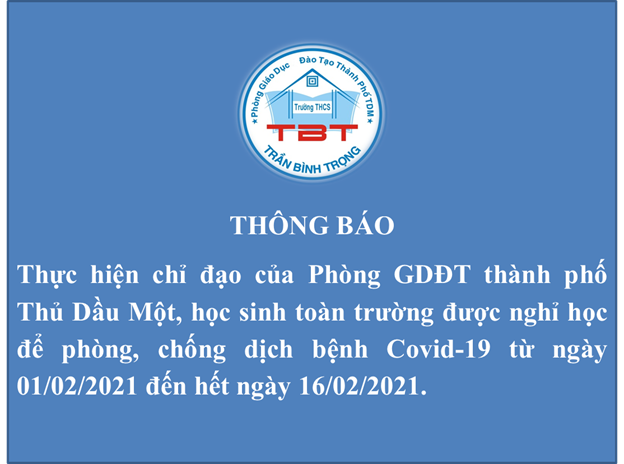 TRƯỜNG THCS TRẦN BÌNH TRỌNG THÔNG BÁO LỊCH NGHỈ PHÒNG, CHỐNG DỊCH BỆNH COVID-19
